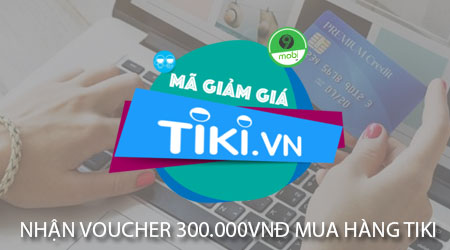 Get a free VND 300,000 voucher for purchases on Tiki